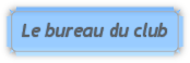 Le Bureau du club